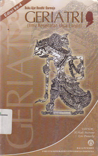 Image of BUKU AJAR GERIATRI : Ilmu Kesehatan Usia Lanjut Ed.4