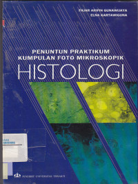 Image of Penuntun Praktikum Kumpulan Foto Mikroskopik HISTOLOGI