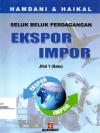 Image of SELUK BELUK PERDAGANGAN EKSPOR IMPOR