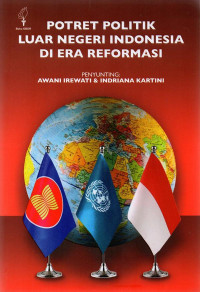 Image of POTRET POLITIK LUAR NEGERI INDONESIA DI ERA REFORMASI