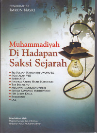 Image of MUHAMMADIYAH DI HADAPAN SAKSI SEJARAH : Sri Sultan Hamenkubuwono IX, Paku Alam VIII, Soeharto,...dll