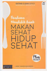Image of PANDUAN MENDIDIK ANAK MAKAN SEHAT HIDUP SEHAT