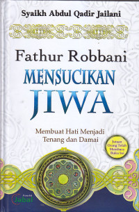 Image of FATHUR RABBANI MENSUCIKAN JIWA MEMBUAT HATI MENJADI TENANG DAN DAMAI