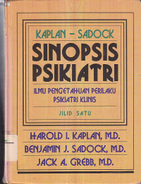 Image of SINOPSIS PSIKIATRI : Ilmu Pengetahuan Perilaku Psikiatri Klinis Jilid.1