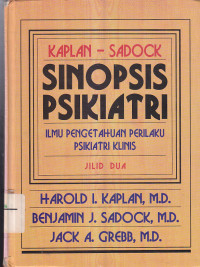 Image of SINOPSIS PSIKIATRI : Ilmu Pengetahuan Perilaku Psikiatri Klinis Jilid.2