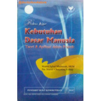 Image of BUKU AJAR KEBUTUHAN DASAR MANUSIA : Teori Dasar Manusia