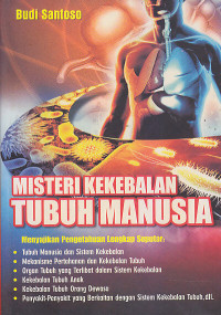 Image of MISTERI KEKEBALAN TUBUH MANUSIA