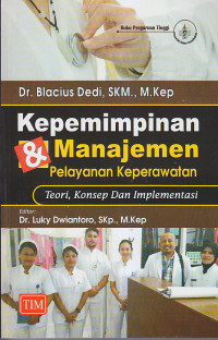 Image of KEPEMIMPINAN & MANAJEMEN PELAYANAN KEPERAWATAN