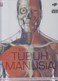 Image of ENSIKLOPEDIA TUBUH MANUSIA : Struktur, Fungsi, dan Kelainan Tubuh Manusia