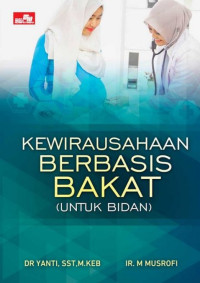 Image of KEWIRAUSAHAAN BERBASIS BAKAT: Untuk Bidan