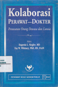 Image of KOLABORASI PERAWAT - DOKTER : Perawatan Orang Dewasa dan Lansia