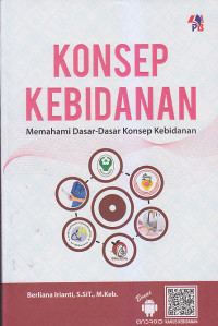Image of KONSEP KEBIDANAN : Memahami Dasar-Dasar Konsep Kebidanan