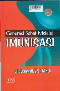 Image of GENERASI SEHAT MELALUI IMUNISASI