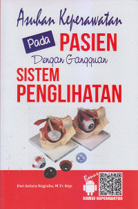 Image of ASUHAN KEPERAWATAN PADA PASIEN DENGAN GANGGUAN SISTEM PENGLIHATAN