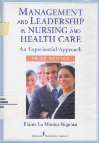 Image of MANAGEMENT AND LEADERSHIP IN NURSING AND HEALTH CARE : An Experiential Approach