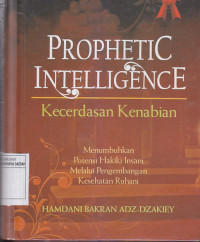Image of PROPHETIC INTELLIGENCE : Kecerdasan Kenabian