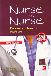 Image of NURSE TO NURSE : Perawatan Trauma