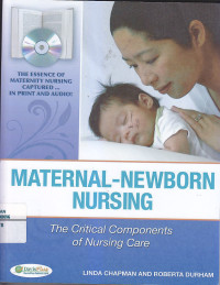 Image of MATERNAL - NEWBORN NURSING : The Critical Components Of Nursing Care