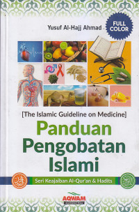Image of THE ISLAMIC GUIDELINE ON MEDICINE : Panduan Pengobatan Islami
