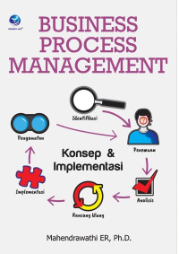 Image of BUSINESS PROCESS MANAGEMENT : Konsep & Implementasi