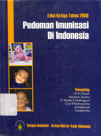Image of PEDOMAN IMUNISASI DI INDONESIA Ed. 3 Tahun 2008