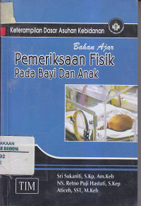 Image of Bahan Ajar Pemeriksaan Fisik Pada Bayi Dan Anak