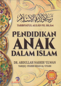 Image of TARBIYATUL 'AULAD FIL ISLAM PENDIDIKAN ANAK DALAM ISLAM