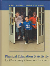 Image of PHYSICAL EDUCATION & ACTIVITY FOR ELEMENTARY CLASSROOM TEACHERS