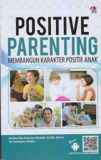 Image of POSITIVE PARENTING: Membangun Karakter Positif Anak