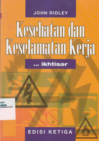 Image of KESEHATAN DAN KESELAMATAN KERJA : ... Ikhtisar Ed.3