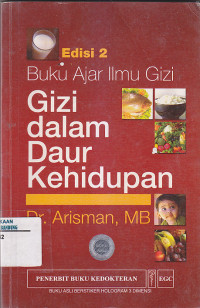 Image of Buku Ajar Ilmu Gizi : GIZI DALAM DAUR KEHIDUPAN Ed.2