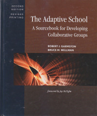 Image of THE ADAPTIVE SCHOOL: A Sourcebook For Developing Collaborative Groups