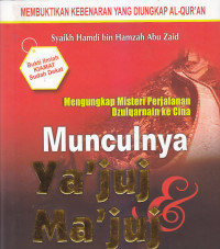 Image of MUNCULNYA YA'JUJ & MA'JUJ DI ASIA : Mengungkap Misteri Perjalanan Dzulqarnain Ke Cina