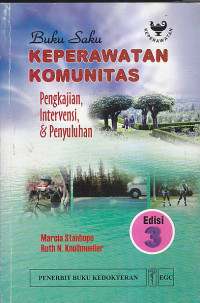 Image of BUKU SAKU KEPERAWATAN KOMUNITAS : Pengkajian, Intervensi, & Penyuluhan Ed.3