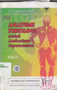 Image of ANATOMI FISIOLOGI : Untuk Mahasiswa Keperawatan Ed.3
