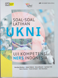 Image of SOAL-SOAL LATIHAN UKNI : Uji Kompetensi Ners Indonesia