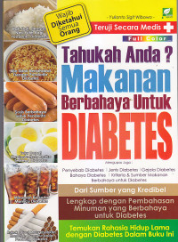 Image of TAHUKAH ANDA? MAKANAN BERBAHAYA UNTUK DIABETES