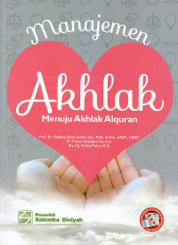 Image of MANAJEMEN AKHLAK : Menuju Akhlak Alquran